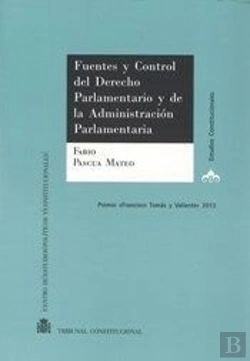 Bertrand.pt - Fuentes Y Control Del Derecho Parlamentario Y De La Administracion Parlamentaria