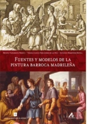 Fuentes Y Modelos De La Pintura Barroca Madrileña.