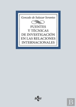 Bertrand.pt - Fuentes Y Técnicas De La Investigación En Las Relaciones Internacionales