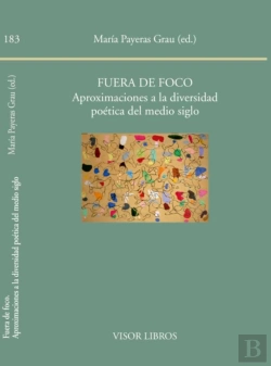 Bertrand.pt - Fuera De Foco. Aproximaciones A La Diversidad Poética Del Medio Siglo