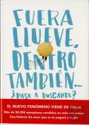 Fuera Llueve, Dentro También. ¿Paso A Buscarte?