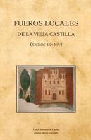 Fueros Locales De La Vieja Castilla (Siglos Ix-Xiv)