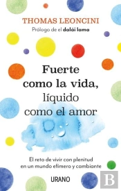 Fuerte Como La Vida, Liquido Como El Amor