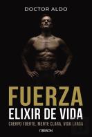 Fuerza. Elixir De Vida