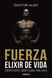 Fuerza. Elixir De Vida