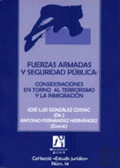 Fuerzas Armadas Y Seguridad Pública. Consideraciones En Torno Al Terrorismo Y La Inmigración