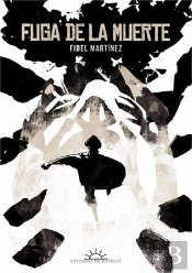 Fuga De La Muerte (Novela Grafica)  