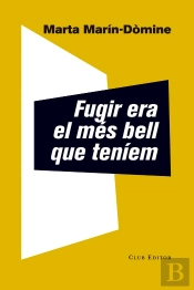 Fugir Era El Més Bell Que Teníem