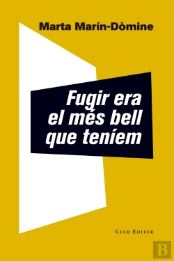 Bertrand.pt - Fugir Era El Més Bell Que Teníem