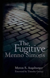 Fugitive: Menno Simons