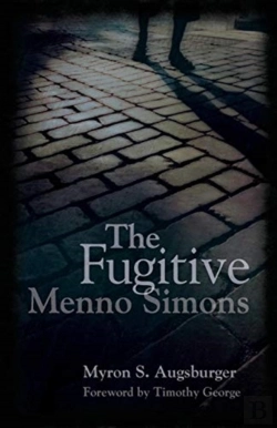 Bertrand.pt - Fugitive: Menno Simons