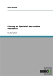 Fuhrung Als Spezialfall Der Sozialen Interaktion