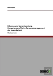 Fuhrung Und Verantwortung - Kompetenzprofile Im Personalmanagement Der Jugendarbeit