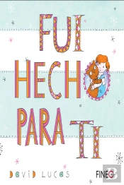 Fui Hecho Para Ti