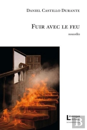 Fuir Avec Le Feu