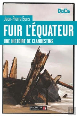 Bertrand.pt - Fuir L'Équateur ; Une Histoire De Clandestins