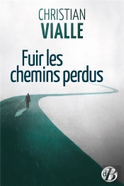 Fuir Les Chemins Perdus