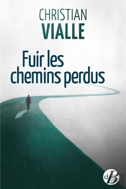 Bertrand.pt - Fuir Les Chemins Perdus