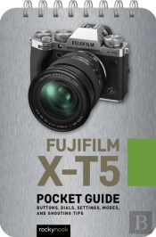 Fujifilm X-T5: Pocket Guide