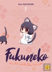Fukuneko, Les Chats Du Bonheur T01