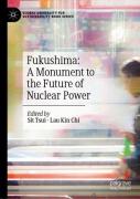 Fukushima: A Monument To The Future Of Nuclear Power