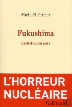 Bertrand.pt - Fukushima ; Récit D'Un Désastre