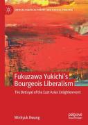 Fukuzawa Yukichiâ€™S Bourgeois Liberalism