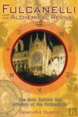 Bertrand.pt - Fulcanelli And The Alchemical Revival