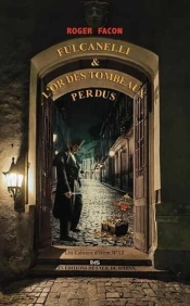 Fulcanelli & Lor Des Tombeaux Perdus