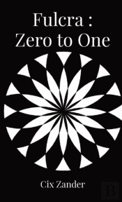 Fulcra : Zero To One