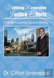 Fulfilling Restorative Justice Efforts