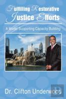 Fulfilling Restorative Justice Efforts