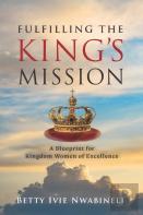 Fulfilling The King'S Mission