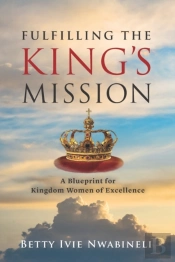 Fulfilling The King'S Mission