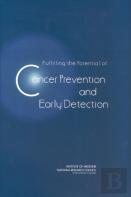 Fulfilling The Potential Of Cancer Prevention And Early Detection