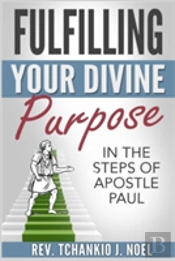 Fulfilling Your Divine Purpose