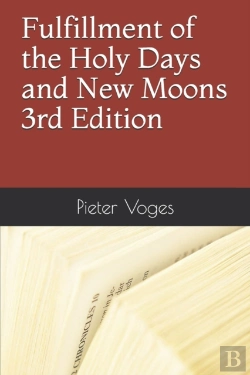Bertrand.pt - Fulfillment Of The Holy Days And New Moons 3rd Edition