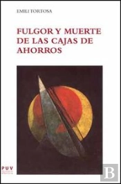 Fulgor Y Muerte De Las Cajas De Ahorros