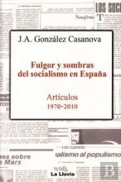 Fulgor Y Sombras Del Socialismo En España