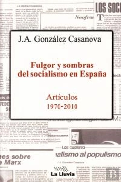 Bertrand.pt - Fulgor Y Sombras Del Socialismo En España