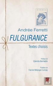 Fulgurance. Textes Choisis