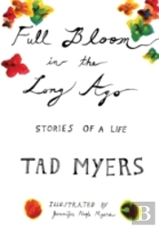 Full Bloom In The Long Ago