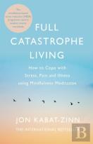 Full Catastrophe Living, Revised Edition