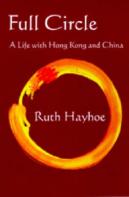 Full Circle Â€“ A Life With Hong Kong And China