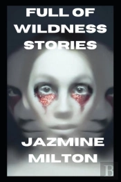 Full Of Wildness Stories