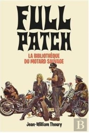 Full Patch, La Bibliothèque Du Motard Sauvage