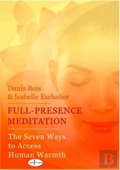 Full-Presence Meditation