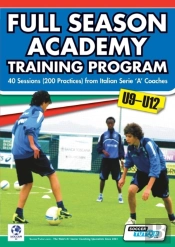 Full Season Academy Training Program U9-12 - 40 Sessions (200 Practices) From Italian Serie 'A' Coaches
