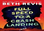 Full Speed To A Crash Landing