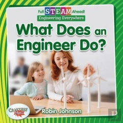 Bertrand.pt - Full Steam Ahead!: What Does An Engineer Do?